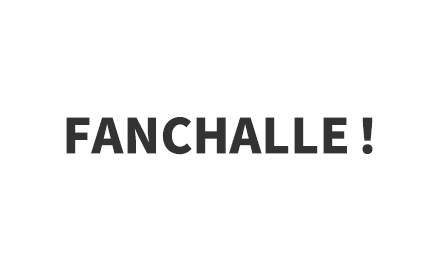 FANCHALLE！